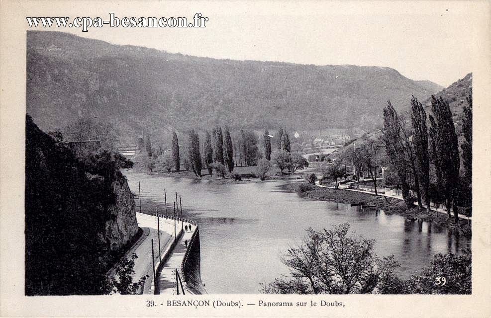 39. - BESANÇON (Doubs). - Panorama sur le Doubs.